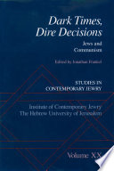 Dark times, dire decisions : : Jews and Communism /