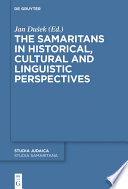 The Samaritans in Historical, Cultural and Linguistic Perspectives /