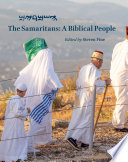 The Samaritans : : a biblical people /