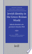 Jewish identity in the Greco-Roman world : Judische identitat in der griechisch-romischen welt /