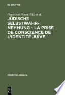 Jüdische Selbstwahrnehmung - La prise de conscience de l'identité juïve /