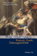 Philosemitismus : Rhetorik, Poetik, Diskursgeschichte