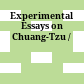 Experimental Essays on Chuang-Tzu /