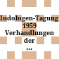 Indologen-Tagung 1959 : Verhandlungen der Indologischen Arbeitstagung in Essen-Bredeney, Villa Hügel, 13.-15. Juli 1959