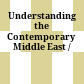 Understanding the Contemporary Middle East /