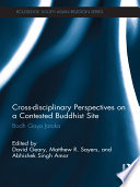 Cross-disciplinary perspectives on a contested Buddhist site : Bodhgaya jataka /