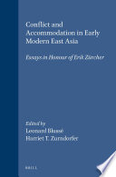 Conflict and accommodation in early modern East Asia : : essays in honour of Erik Zürcher /