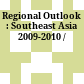 Regional Outlook : : Southeast Asia 2009-2010 /