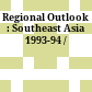 Regional Outlook : : Southeast Asia 1993-94 /