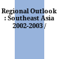 Regional Outlook : : Southeast Asia 2002-2003 /