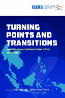 Turning Points and Transitions : : Selections from Southeast Asian Affairs 1974-2018 /