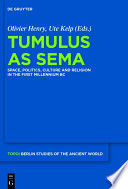 Tumulus as Sema : : Space, Politics, Culture and Religion in the First Millennium BC /
