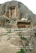 Over the mountains and far away : : studies in near Eastern history and archaeology presented to Mirjo Salvini on the occasion of his 80th birthday /