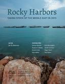 Rocky harbors : : taking stock of the Middle East in 2015 /