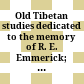 Old Tibetan studies : dedicated to the memory of R. E. Emmerick; proceedings of the Tenth Seminar of the IATS, 2003  /