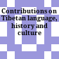 Contributions on Tibetan language, history and culture