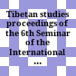 Tibetan studies : proceedings of the 6th Seminar of the International Association for Tibetan Studies, Fagernes 1992