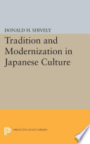 Tradition and Modernization in Japanese Culture /