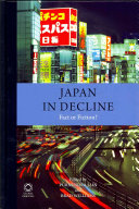 Japan in decline : fact or fiction? /