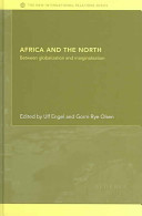 Africa and the north : between globalization and marginalization /