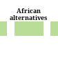 African alternatives