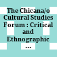The Chicana/o Cultural Studies Forum : : Critical and Ethnographic Practices /