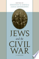 Jews and the Civil War : a reader /