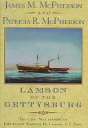 Lamson of the Gettysburg : : the Civil War letters of Lieutenant Roswell H. Lamson, U.S. Navy /