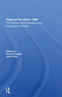 State of the Union 1994 : : the Clinton administration and the nation in profile /