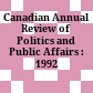 Canadian Annual Review of Politics and Public Affairs : : 1992 /