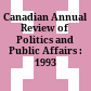 Canadian Annual Review of Politics and Public Affairs : : 1993 /