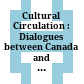 Cultural Circulation : : Dialogues between Canada and the American South /