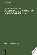 Cultural Continuity in Mesoamerica /