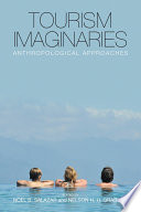 Tourism Imaginaries : : Anthropological Approaches /