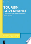 Tourism Governance : : A Critical Discourse on a Global Industry /