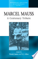 Marcel Mauss : : A Centenary Tribute /