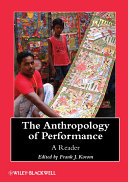 The anthropology of performance : a reader /