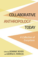 Collaborative Anthropology Today : : A Collection of Exceptions /