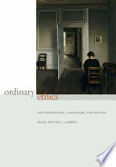 Ordinary ethics : anthropology, language, and action /