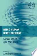 Being Human, Being Migrant : : Senses of Self and Well-Being /