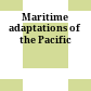 Maritime adaptations of the Pacific