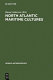 North Atlantic maritime cultures : anthropological essays on changing adaptations /