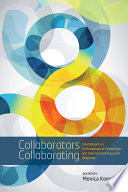 Collaborators Collaborating : : Counterparts in Anthropological Knowledge and International Research Relations /