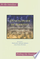 Genealogies of identity : interdisciplinary readings on sex and sexuality /