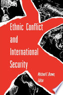 Ethnic Conflict and International Security /