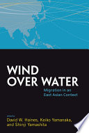 Wind Over Water : : Migration in an East Asian Context /