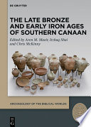 The Late Bronze and Early Iron Ages of Southern Canaan /