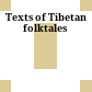 Texts of Tibetan folktales