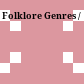 Folklore Genres /