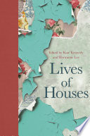 Lives of Houses /